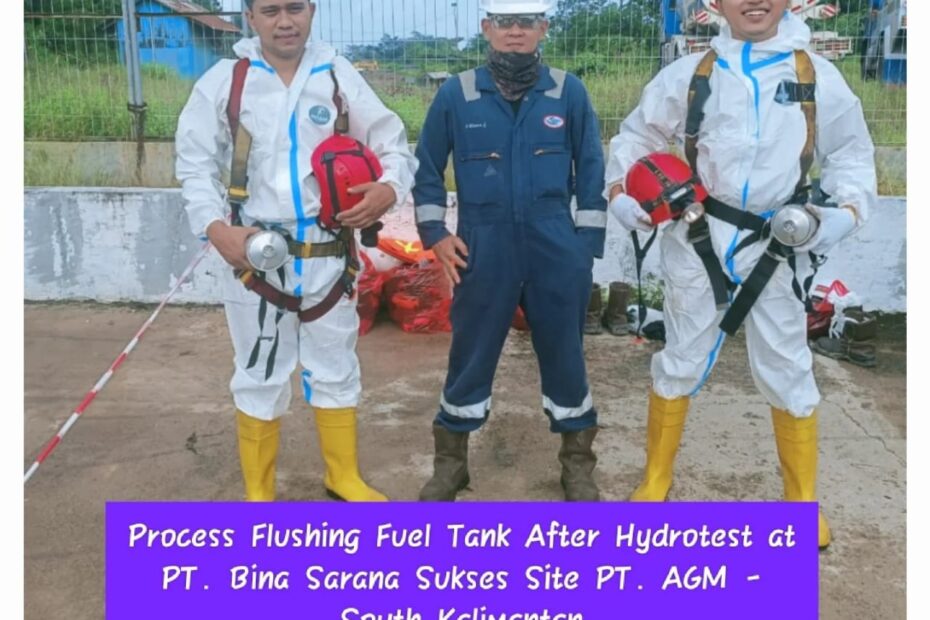 Project Sertifikasi, Hydrotest, Flushing After Hydrotest, at PT. Bina Sarana Sukses Site PT. Antang Gunung Meratus- Tapin- South Kalimantan